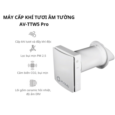 Máy cấp khí tươi âm tường JaamiJ AV-TTW5 Pro – Lõi gốm, lọc 3 lớp